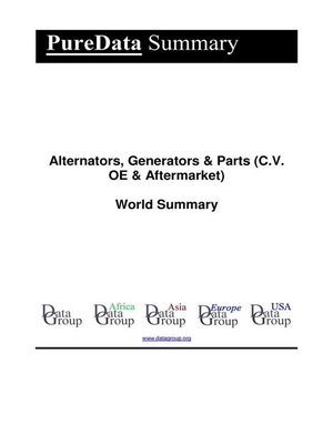 cover image of Alternators, Generators & Parts (C.V. OE & Aftermarket) World Summary